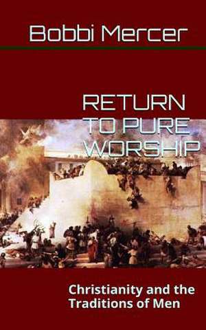 Return to Pure Worship de Bobbi Mercer