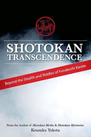 Shotokan Transcendence de Kousaku Yokota