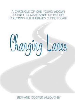 Changing Lanes de Stephanie Cooper Willoughby