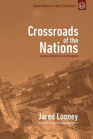 Crossroads of the Nations de Jared Looney