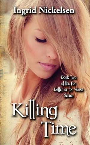 Killing Time de Ingrid Nickelsen