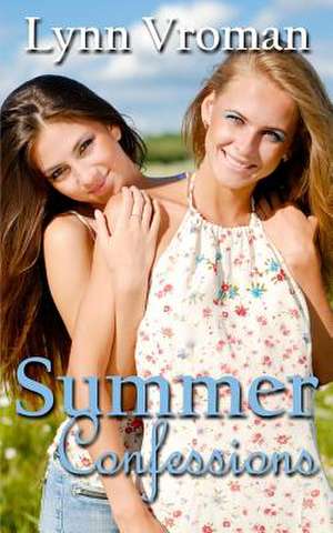 Summer Confessions de Lynn Vroman