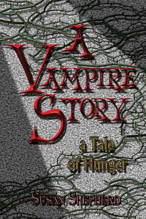 A Vampire Story de Susan Shepherd