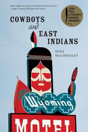 Cowboys and East Indians de Nina McConigley