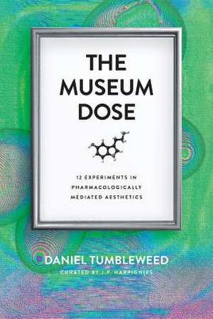 The Museum Dose de Daniel Tumbleweed