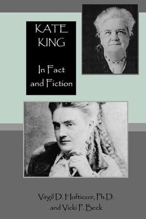 Kate King, in Fact and Fiction