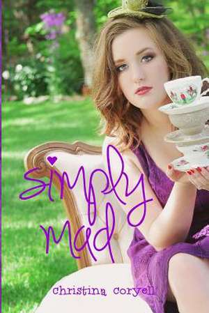 Simply Mad de Christina Coryell