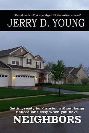 Neighbors de Jerry D. Young