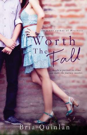 Worth the Fall de Caitie Quinn