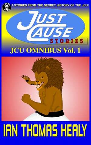 Jcu Omnibus Volume 1 de Ian Thomas Healy