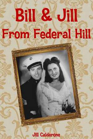 Bill and Jill from Federal Hill de Jill Calderone