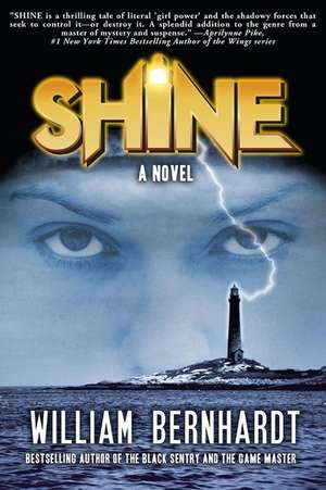 Shine de William Bernhardt