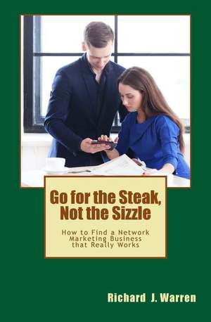 Go for the Steak, Not the Sizzle