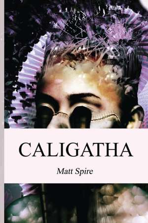 Caligatha de Matt Spire