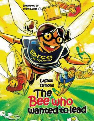 The Bee Who Wanted to Lead