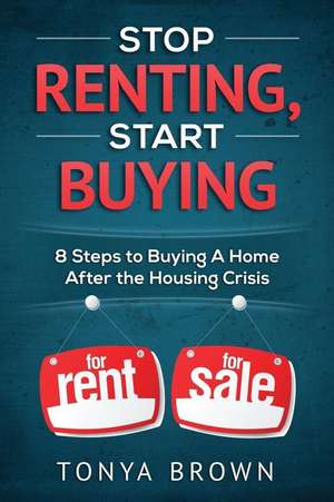 Stop Renting, Start Buying