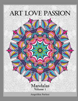 Art Love Passion Mandalas