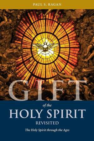 Gift of the Holy Spirit, Revisited