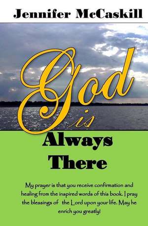 God Is Always There