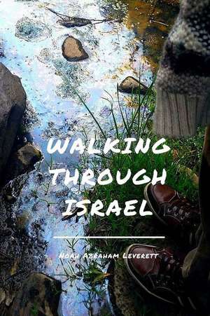 Walking Through Israel