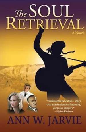 The Soul Retrieval de Ann W. Jarvie