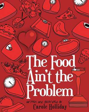 FOOD AINT THE PROBLEM