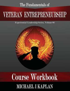 The Fundamentals of Veteran Entrepreneurship