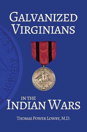 Galvanized Virginians in the Indian Wars