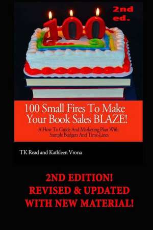 100 Small Fires to Make Your Book Sales Blaze!