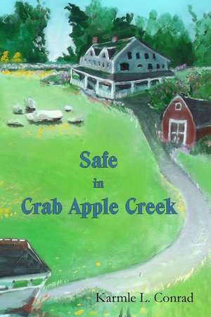 Safe in Crab Apple Creek