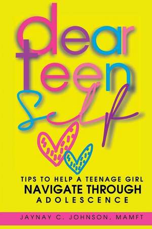 Dear Teen Self de Mamft Jaynay Chanel Johnson