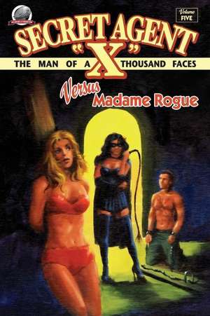 Secret Agent "X"- Volume Five de J. Walt Layne