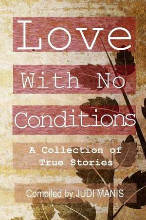 Love with No Conditions