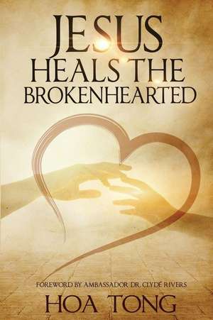 Jesus Heals the Brokenhearted