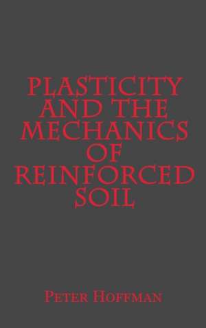 Plasticity and the Mechanics of Reinforced Soil