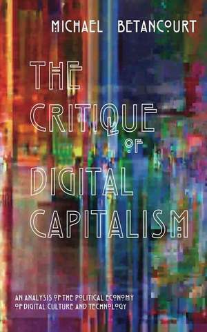 The Critique of Digital Capitalism