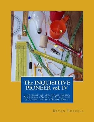 The Inquisitive Pioneer Vol. IV