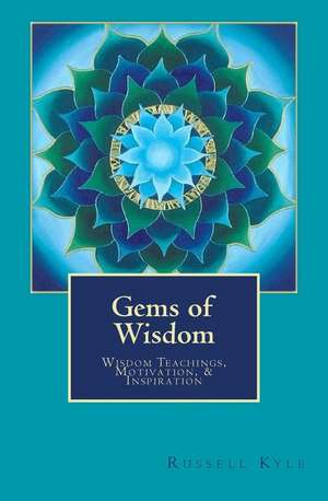 Gems of Wisdom de Russell Kyle