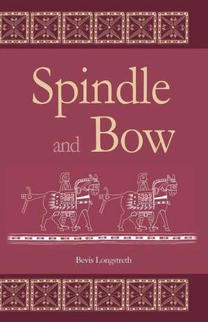 Spindle and Bow