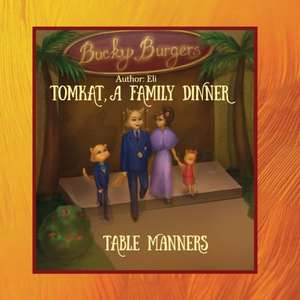 TomKat, A Family Dinner, Table Manners de Eli