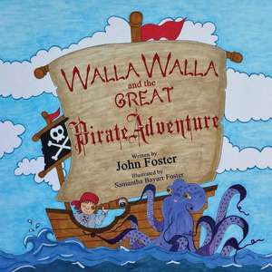 Walla Walla and the Great Pirate Adventure