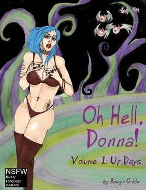 Oh Hell, Donna! Volume One de Rowyn Golde