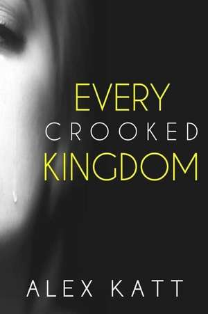 Every Crooked Kingdom