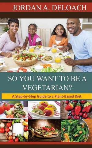 So You Want to Be a Vegetarian?