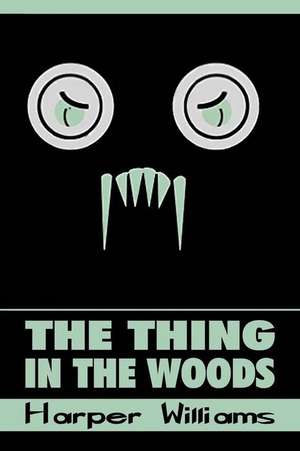 The Thing in the Woods