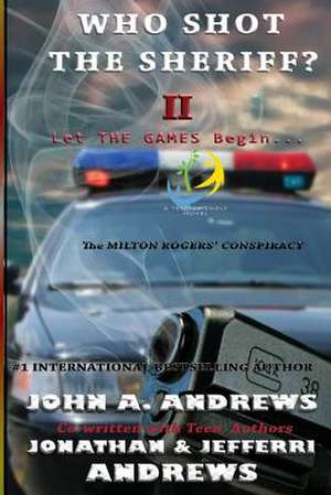 Who Shot the Sheriff? II de John a. Andrews