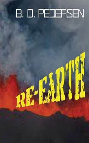 Re-Earth de B. D. Pedersen