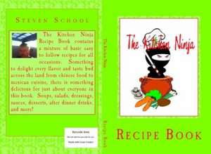 The Kitchen Ninja de Steven A School