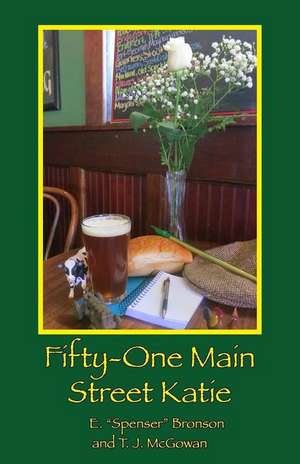 Fifty-One Main Street Katie de E. Spenser Bronson