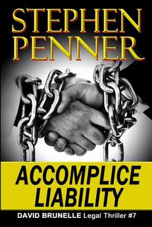 Accomplice Liability de Stephen Penner